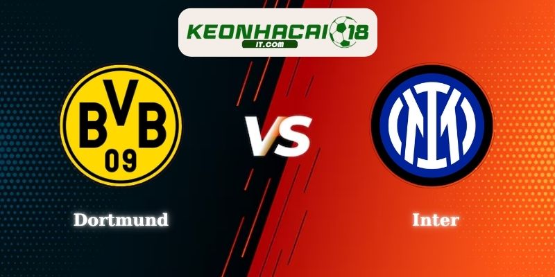 Soi Kèo Dortmund Vs Inter Lúc 03h00 Ngày 29/01 Giải C1